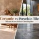 Ceramic vs Porcelain Tile